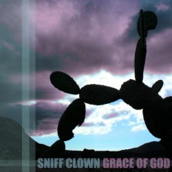 sniff clown - grace of god