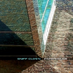 Sniff Clown - Paperhouse